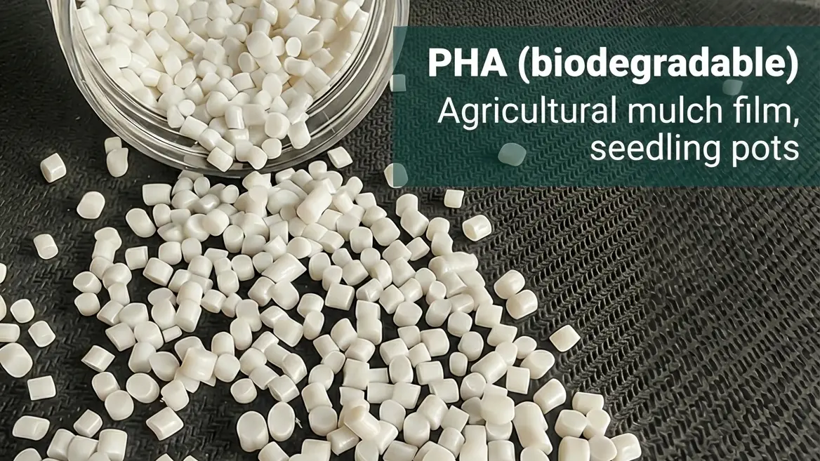 Eco-friendly PHA Raw Material for Mulch Film & Seedling Pots